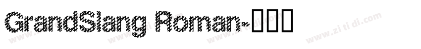 GrandSlang Roman字体转换